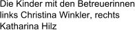 Die Kinder mit den Betreuerinnen links Christina Winkler, rechts Katharina Hilz